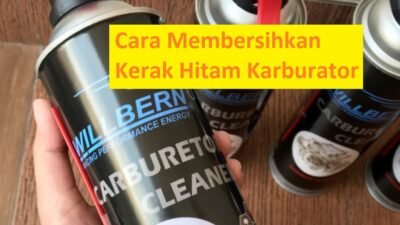 Cara Membersihkan Kerak Hitam Karburator 100% Ampuh 7 Cara Membersihkan Kerak Hitam Karburator 100% Ampuh