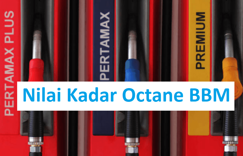 nilai kadar octane bahan bakar