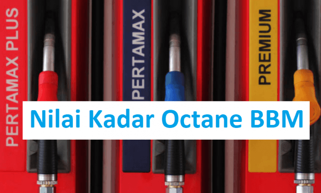 nilai kadar octane bahan bakar