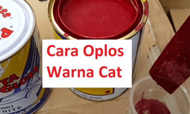 Cara oplos warna cat