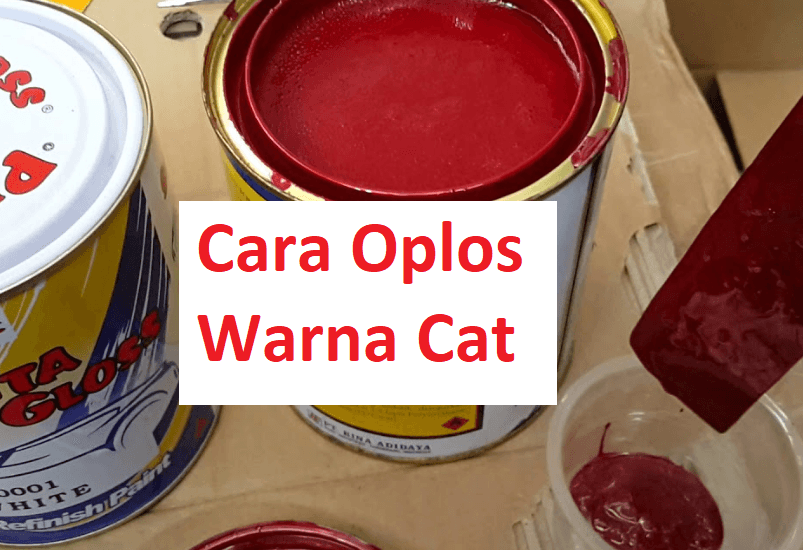 Cara oplos warna cat