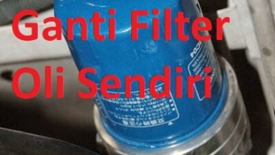 Tips Cara Mengganti Filter Oli Mobil dan Motor Sendiri