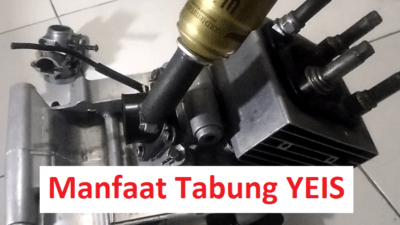 Manfaat Tabung YEIS Untuk Motor 4 tak