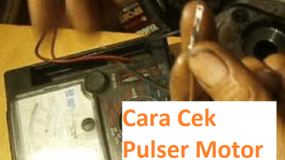Cara Cek Pulser Motor Menggunakan Avometer Atau Multitester
