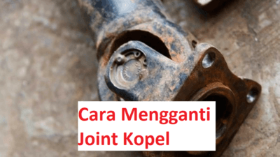 Cara Mengganti Cross Joint As Kopel Mobil