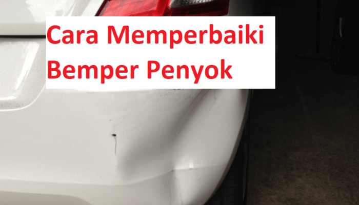 memperbaiki bemper mobil plastik penyok