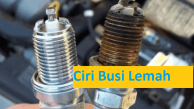 7 Ciri Busi Mati atau Busi Lemah