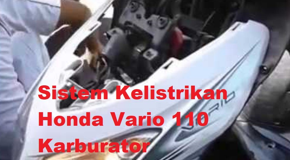 skema diagram kelistrikan vario 110 karbu