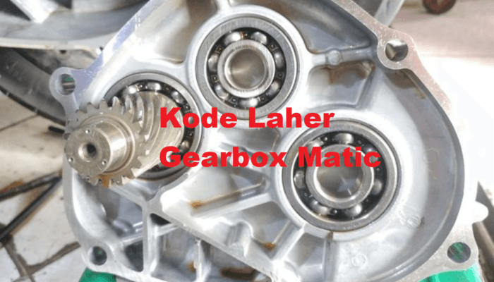 kode laher gearbox motor matic honda yamaha