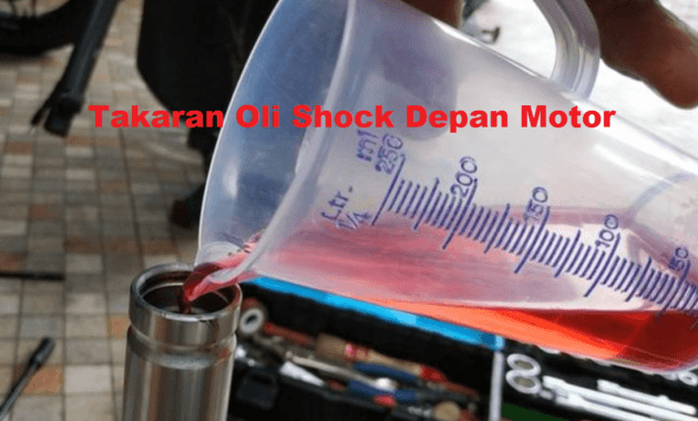takaran oli shock depan motor