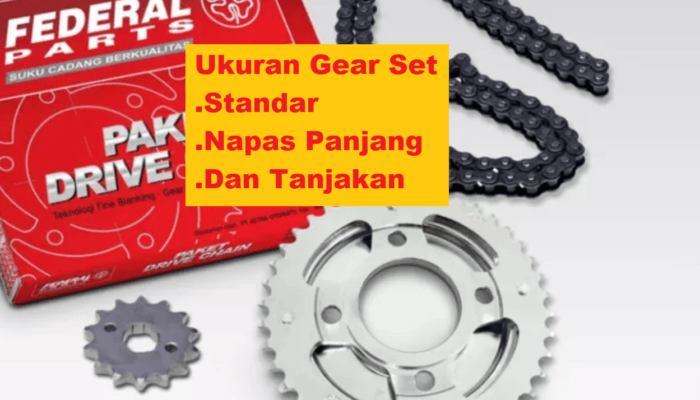 Data ukuran gear set motor standar, untuk napas panjang dan untuk tanjakan dari bberbagai motor honda yamaha suzuki dan kawasaki