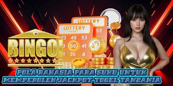 Pola Rahasia Para Suhu Untuk Memperoleh Jackpot Togel Tanzania